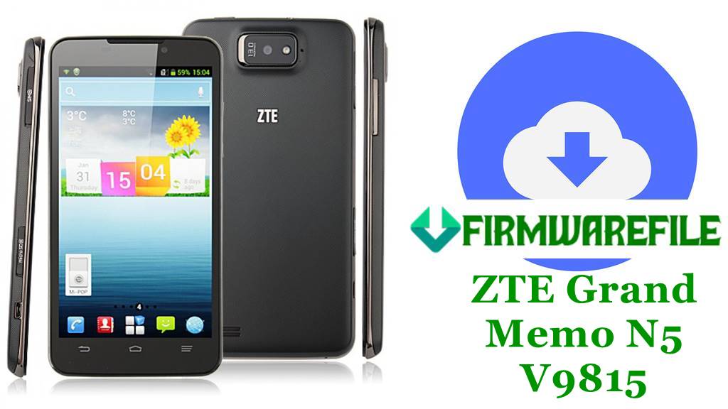 ZTE Grand Memo N5 V9815 Firmware Flash File Stock ROM