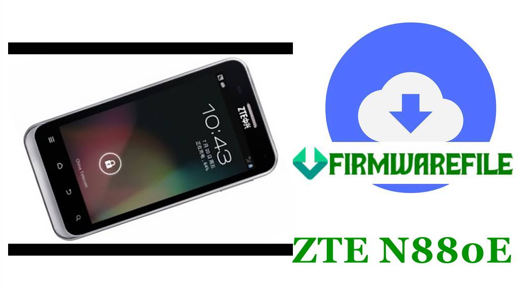 ZTE N880E Firmware Flash File Download Stock ROM