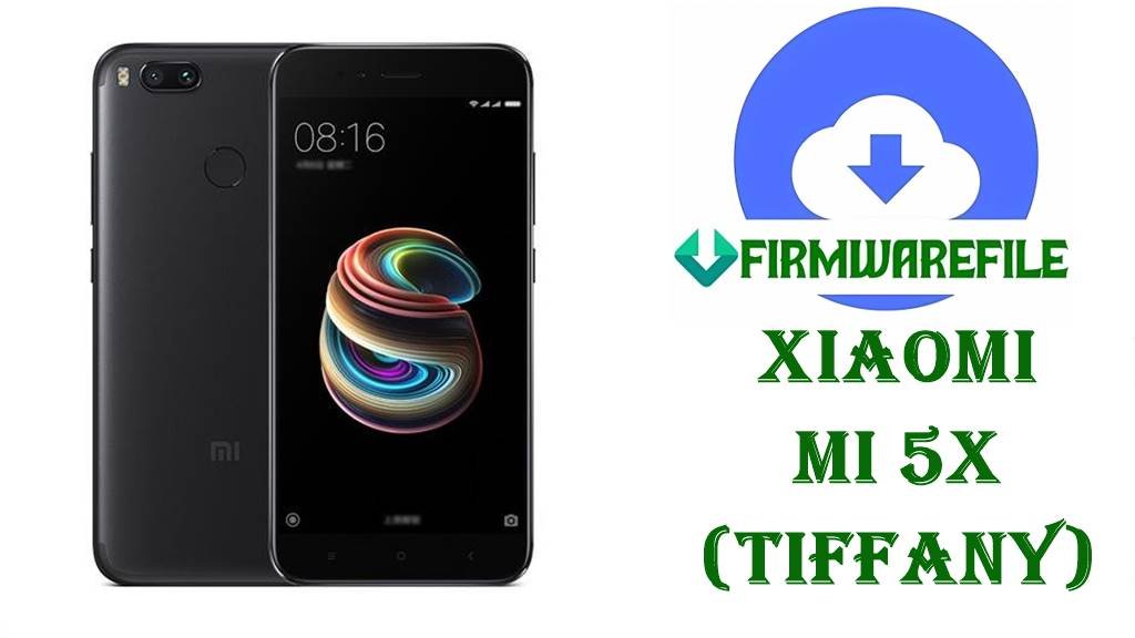 Xiaomi Mi 5X Firmware (tiffany)