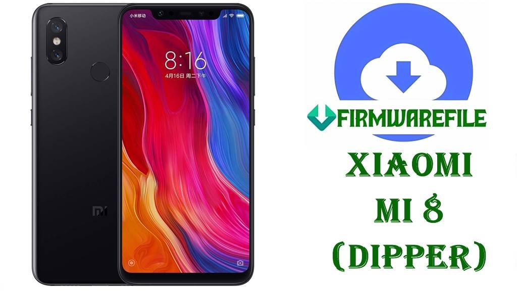 Xiaomi Mi 8 Firmware (dipper)