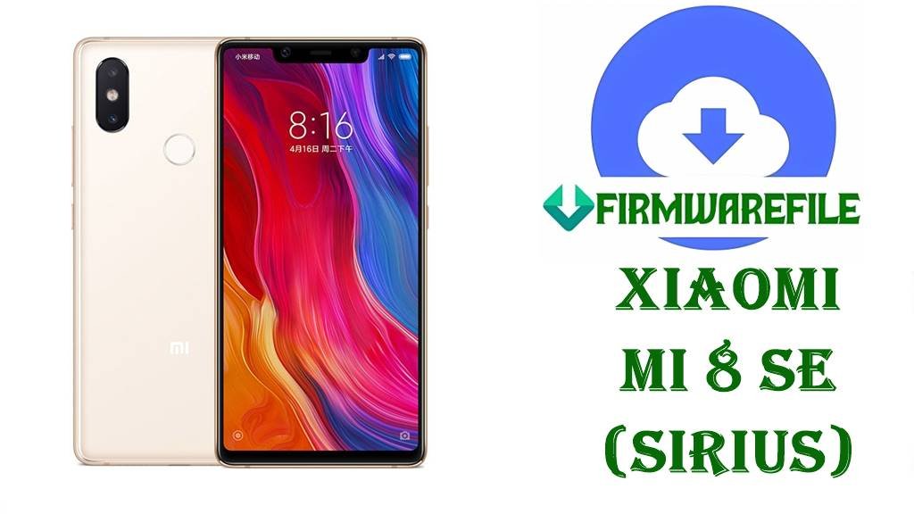Xiaomi Mi 8 SE Firmware (sirius)