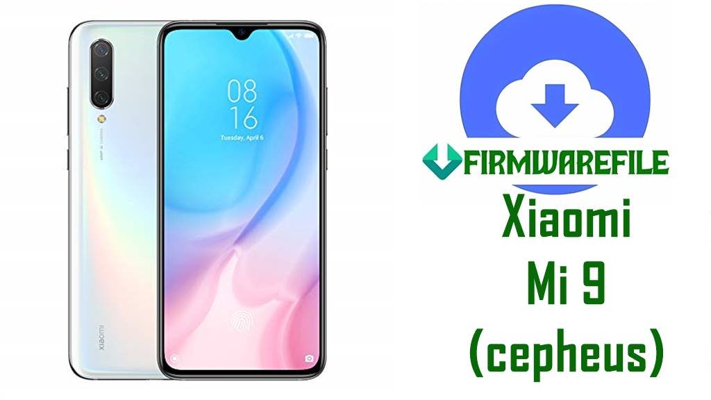 Xiaomi Mi 9 Firmware (cepheus)