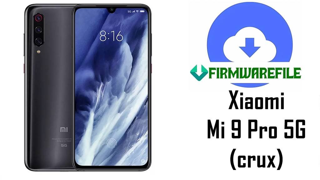 Xiaomi Mi 9 Pro 5G (crux)
