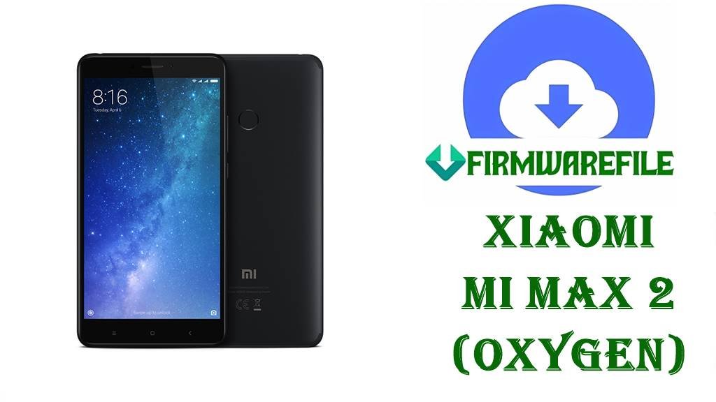 Xiaomi Mi Max 2 Firmware (oxygen)