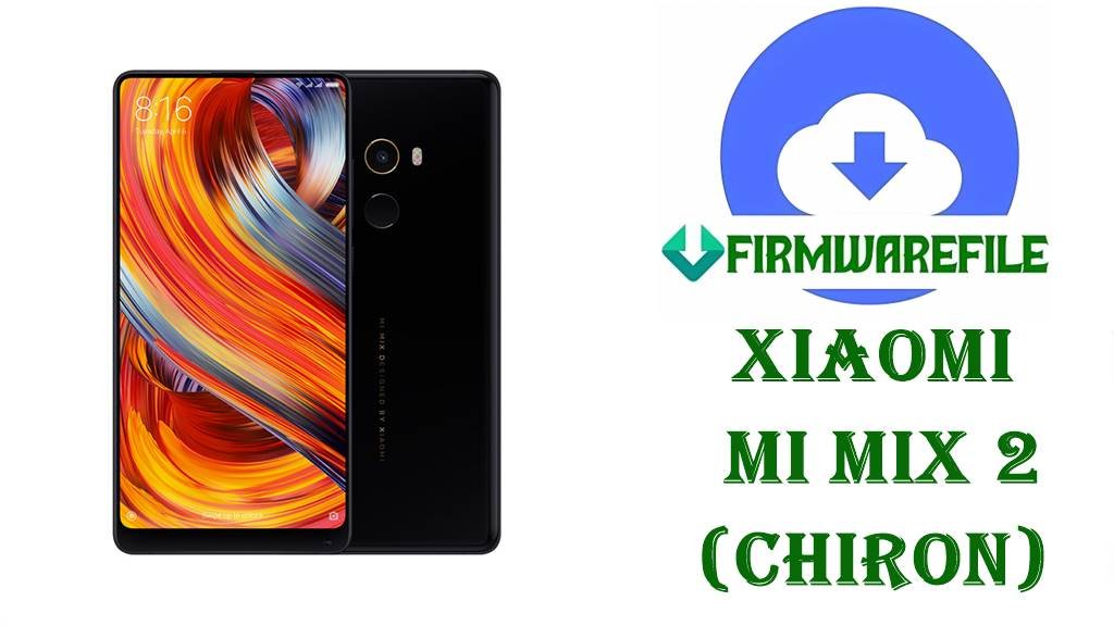Xiaomi Mi Mix 2 Firmware (chiron)