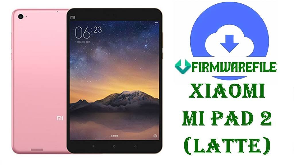 Xiaomi Mi Pad 2 Firmware (latte)