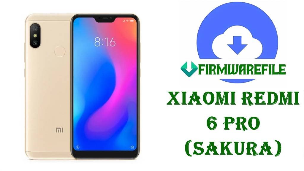Xiaomi Redmi 6 Pro Firmware (sakura)