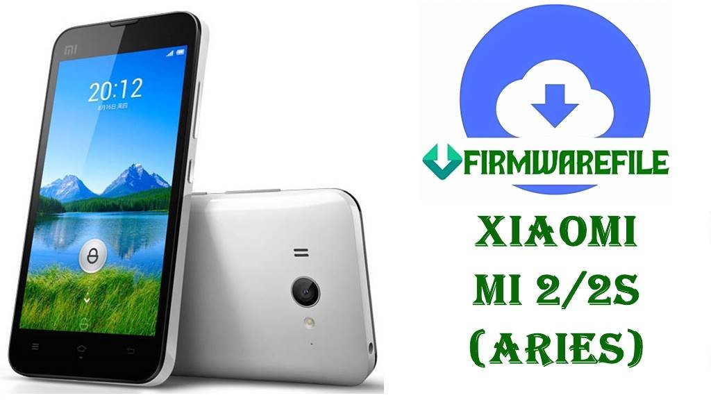Xiaomi Mi 2/2S Firmware (aries)