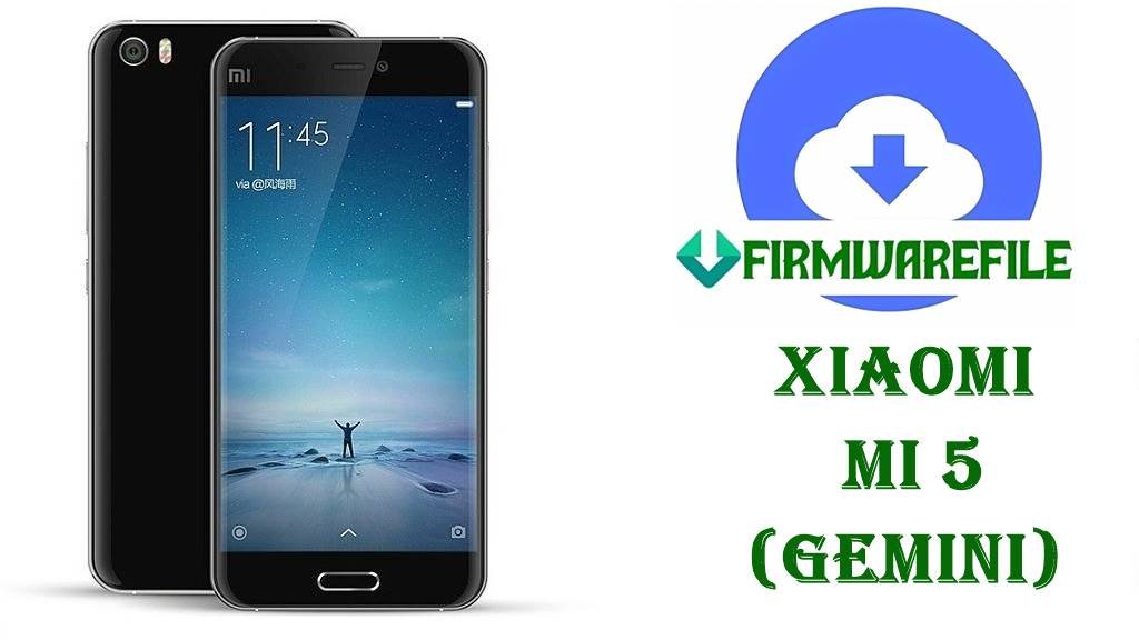 Xiaomi Mi 5 Firmware (gemini)