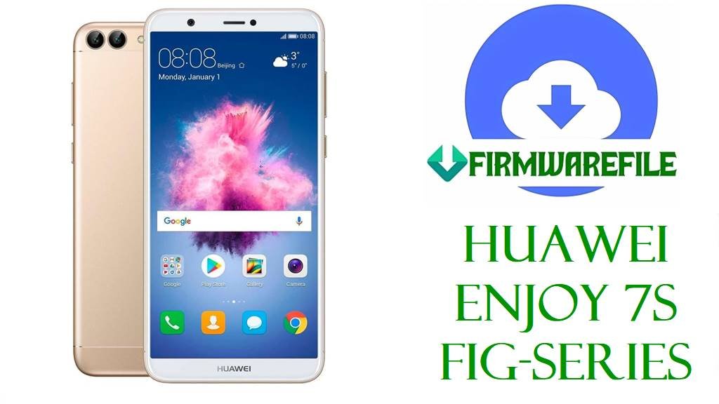 Huawei Enjoy 7S FIG-Series Official Firmware Guide: Flashing, Variant Warnings & Dload for AL00/AL00A/TL10/TL00