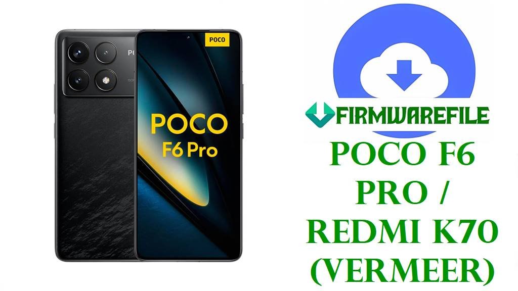 POCO F6 Pro & Redmi K70 (vermeer)