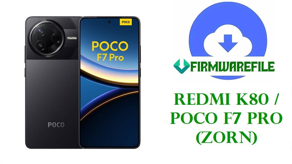 Redmi K80 & POCO F7 Pro (zorn)
