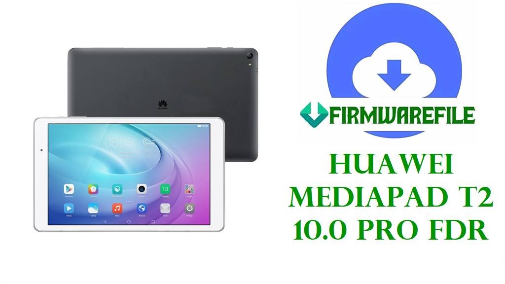 Huawei MediaPad T2 10.0 Pro FDR